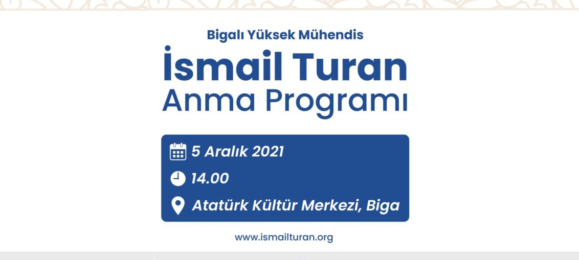 Yüksek Mühendis İsmail Turan Anma Programı